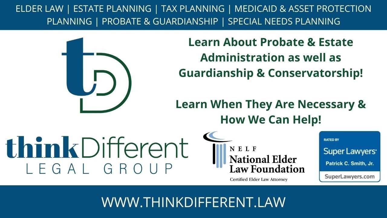 Think Different Legal: Probate Estate Administration Guardianship