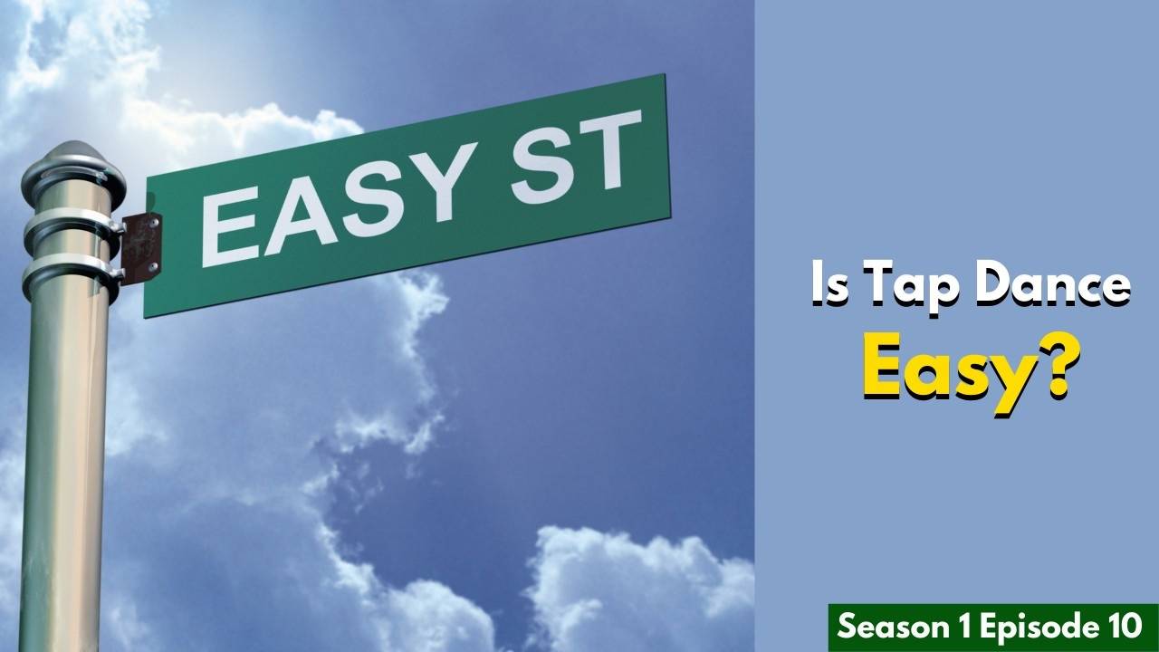 Is Tap Dance Easy?