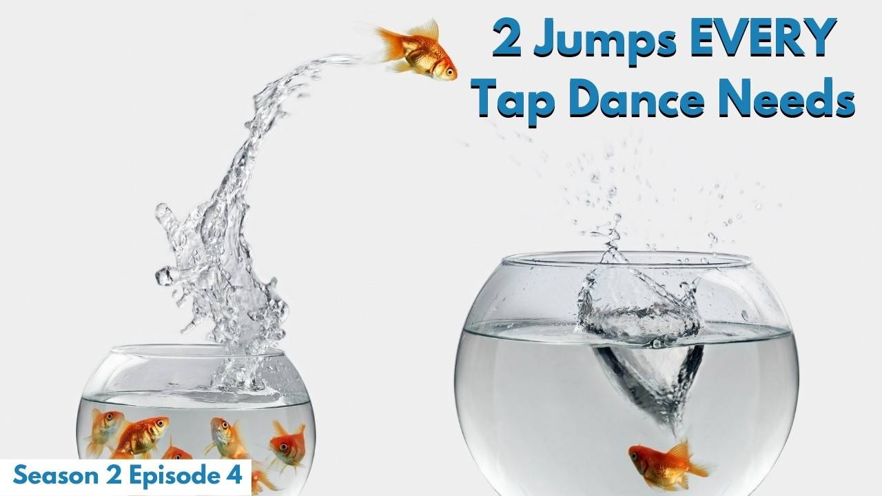2 Jumps EVERY Tap Dancer Needs