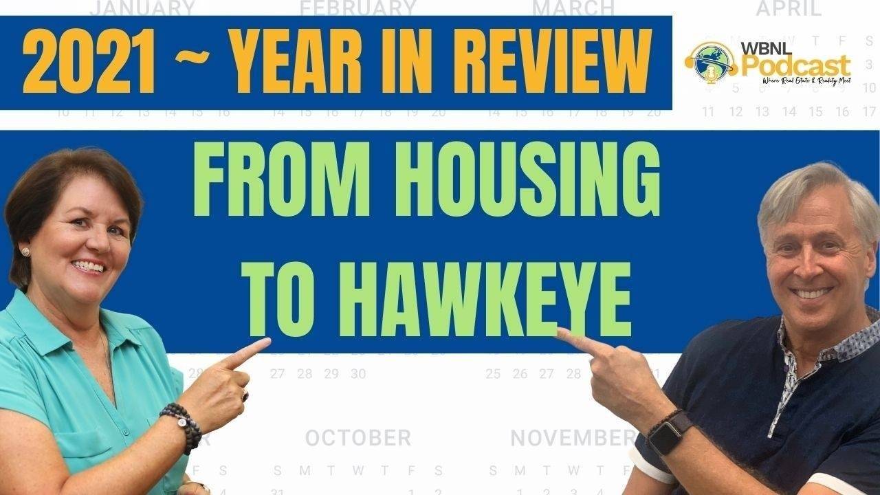 Episode 195 2022 Year in Review From Housing to Hawkeye!