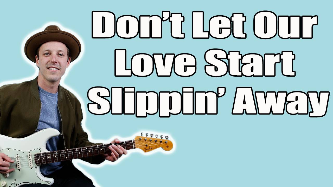 Vince Gill Don't Let Our Love Start Slippin' Away Guitar Lesson