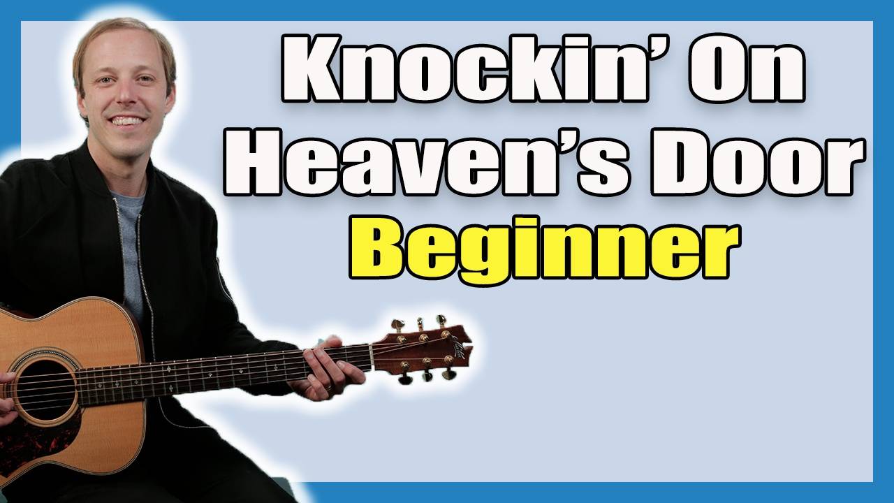 Knockin' On Heaven's Door BEGINNER Guitar Lesson + Tutorial