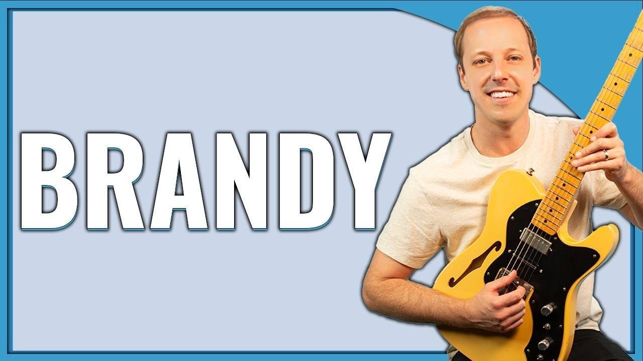 Brandy Looking Glass Guitar Lesson + Tutorial