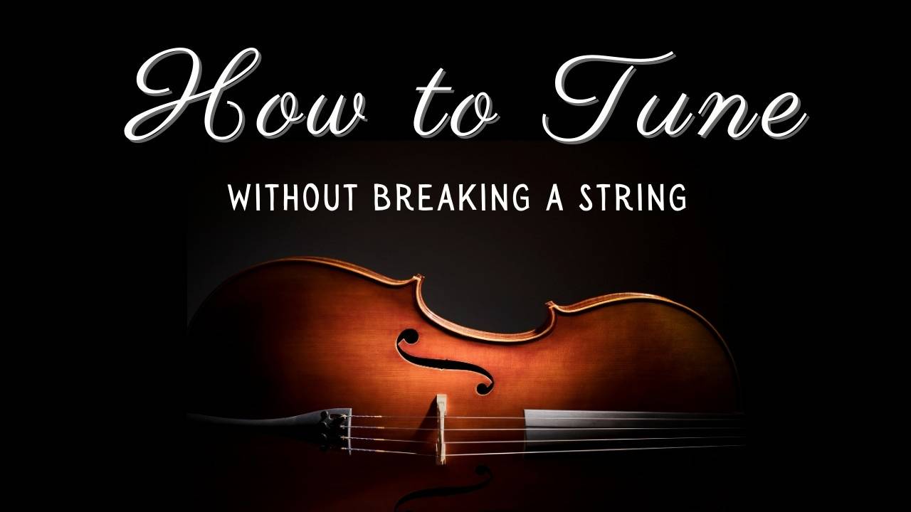 How to Tune Your Violin Without Breaking a String!