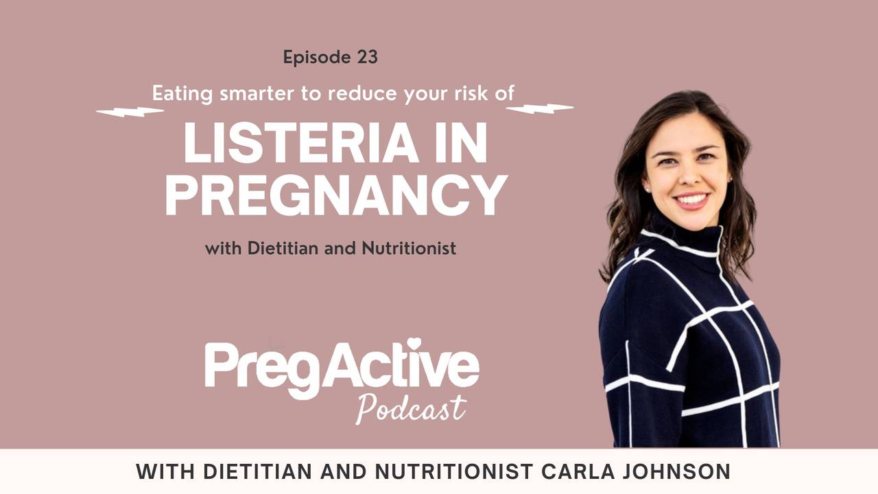 Listeria in Pregnancy Podcast with Dietitian