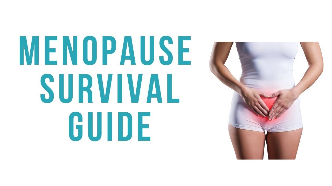 Menopause Survival Guide