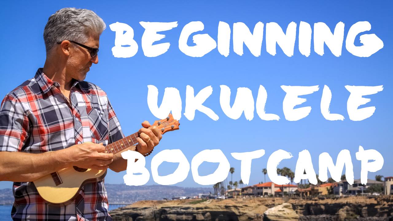 Beginning Ukulele Bootcamp Course Uke Like The Pros