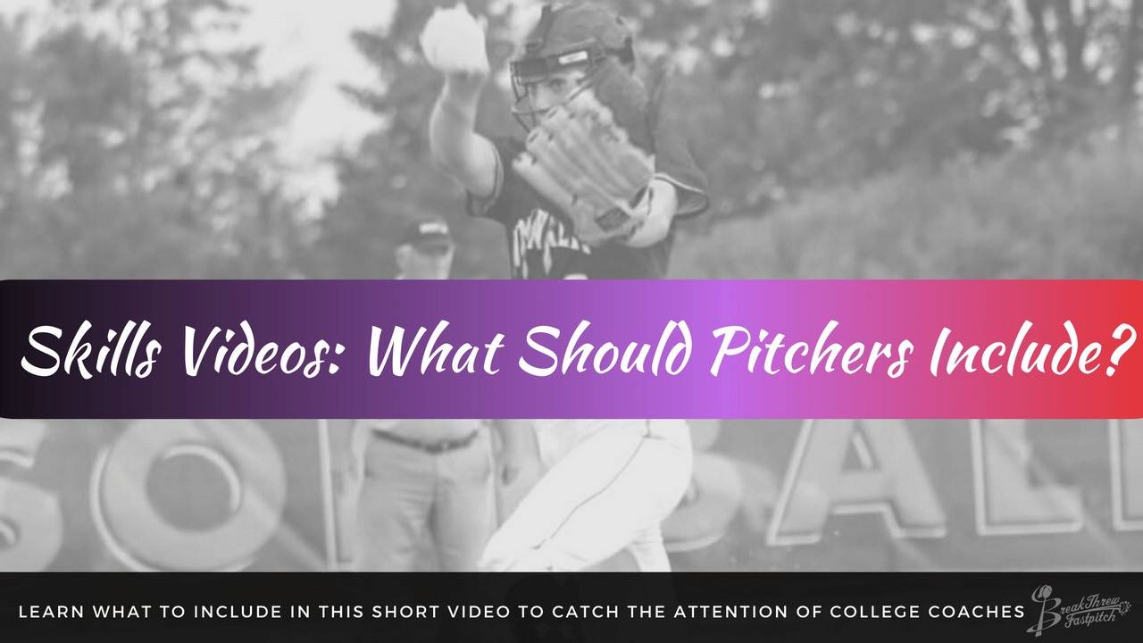 Skills Videos What Should Pitchers Include?