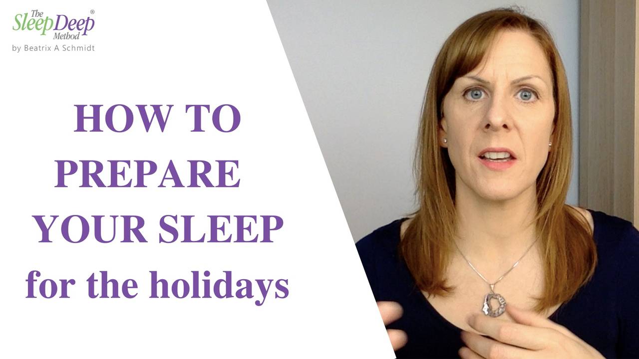 How to prepare your sleep for your holidays