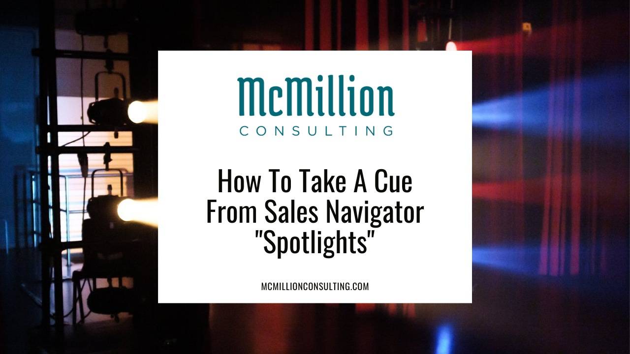 How To Take A Cue From Sales Navigator "Spotlights"