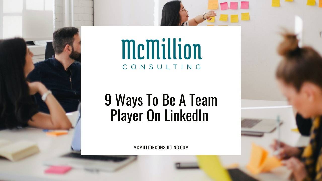 9 Ways to Be a Team Player on LinkedIn