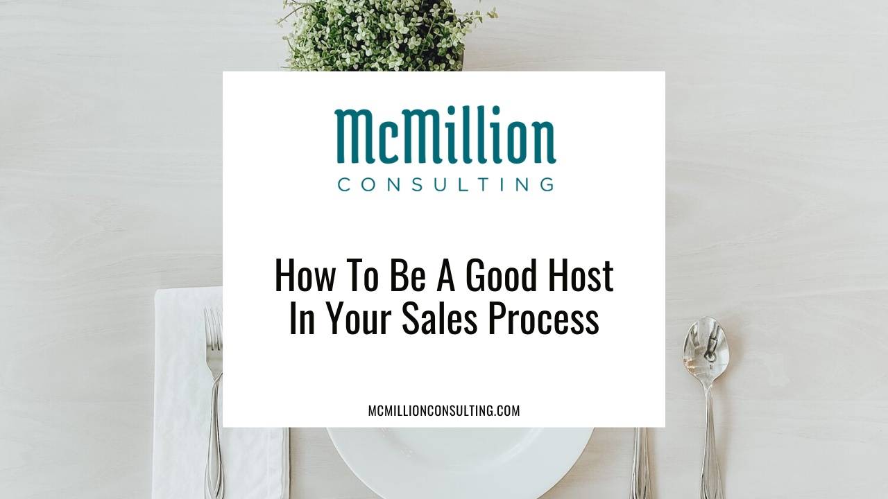 Good Host How To Be A Good Host In Your Sales Process