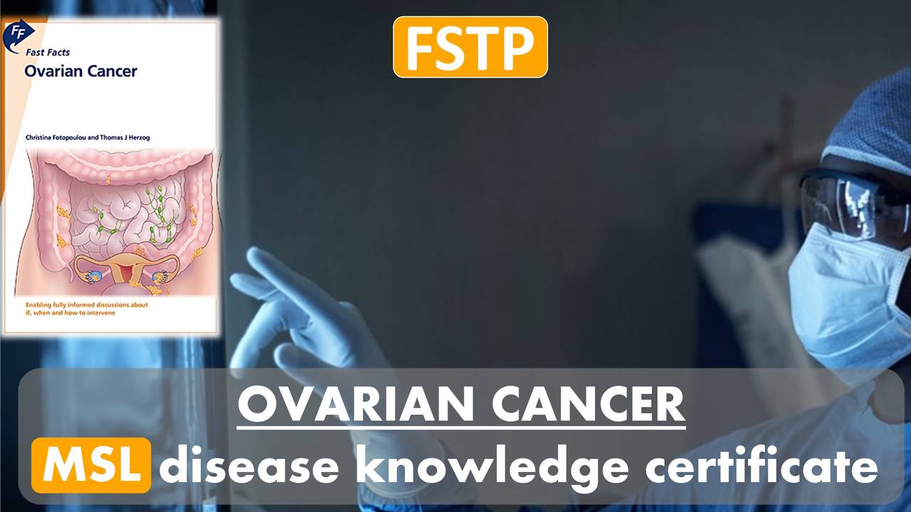 MSL Disease Expertise Test Karger/Fast Facts OVARIAN CANCER