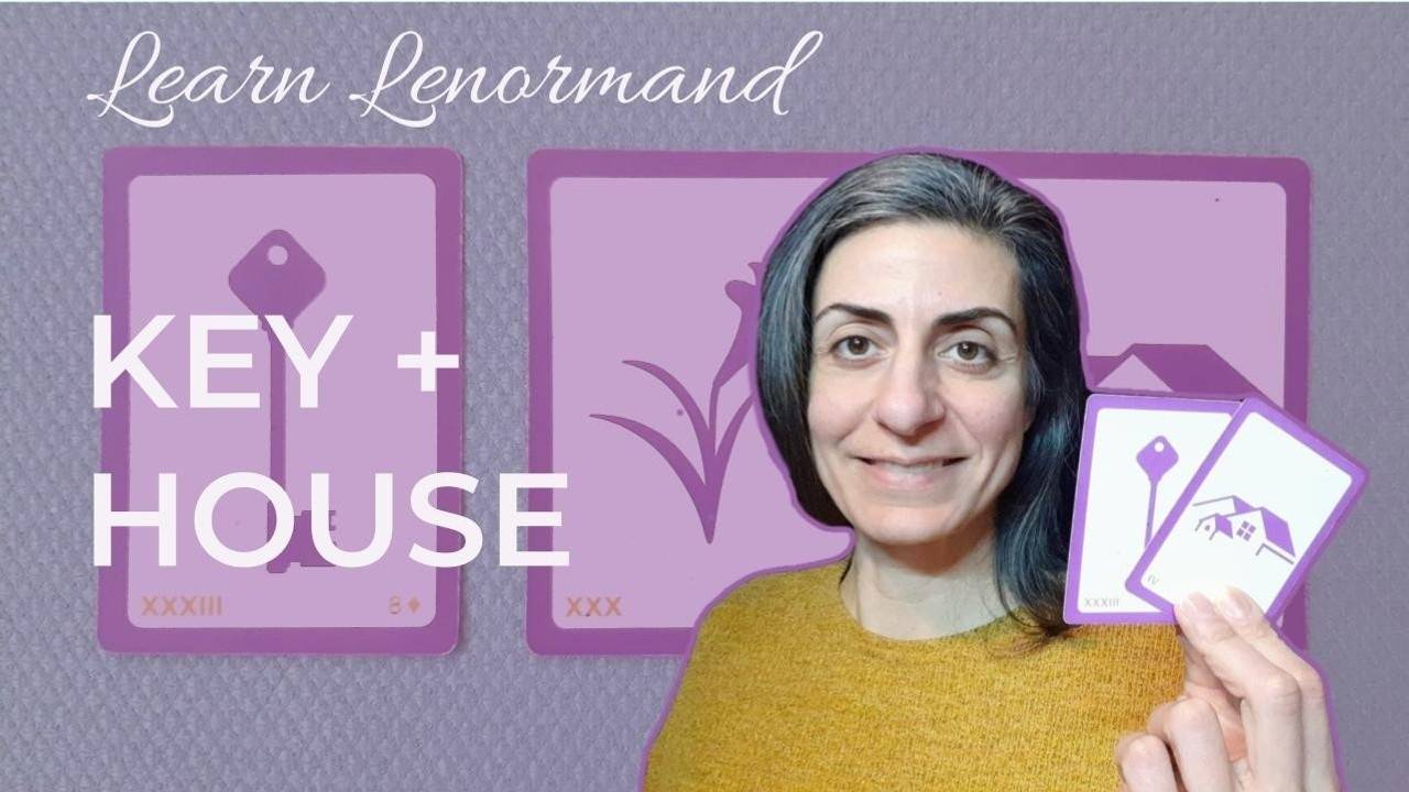 Lenormand Key and House Card Combinations Pairs And Triplets