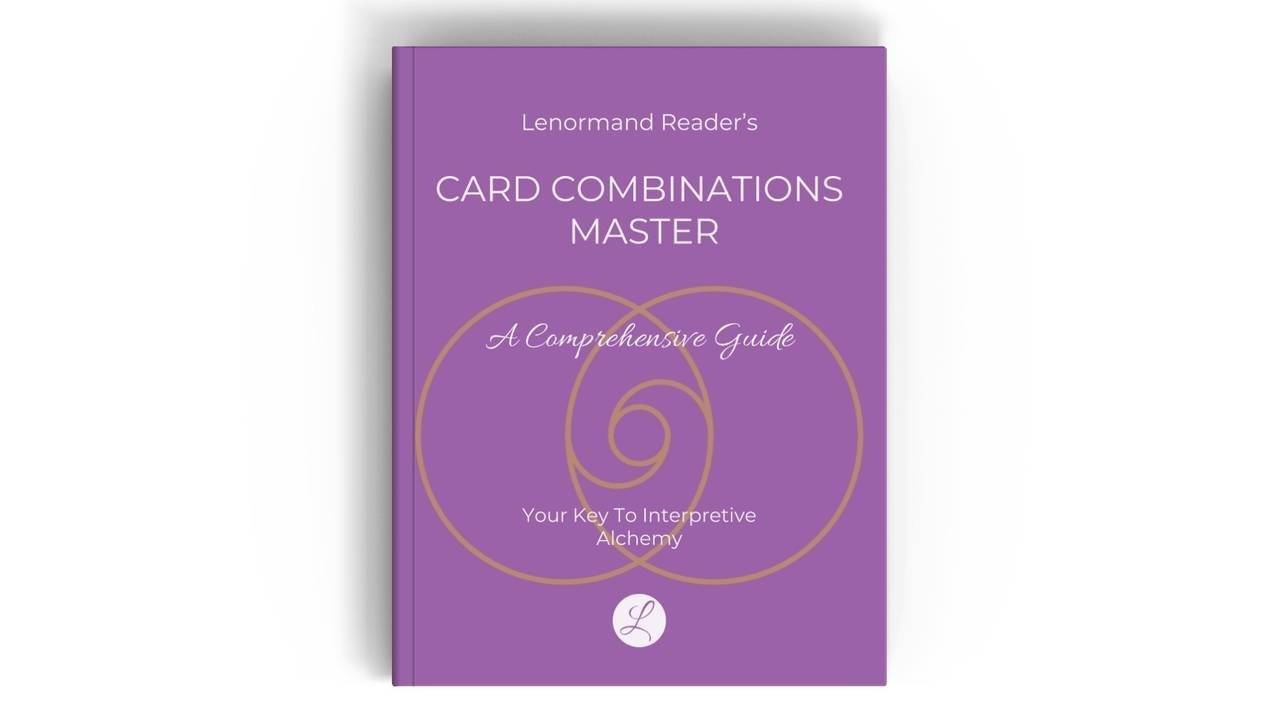 Lenormand Card Combinations Master Guide