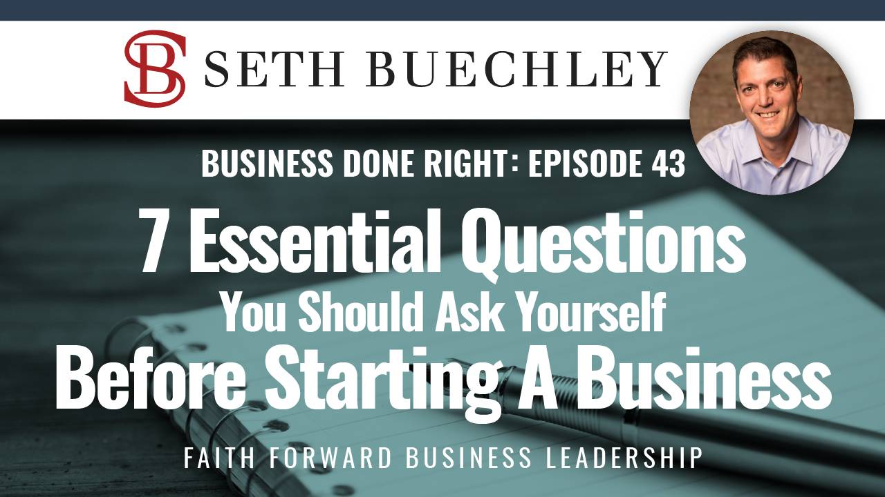 7 Questions You Should Ask Yourself Before Starting A Business