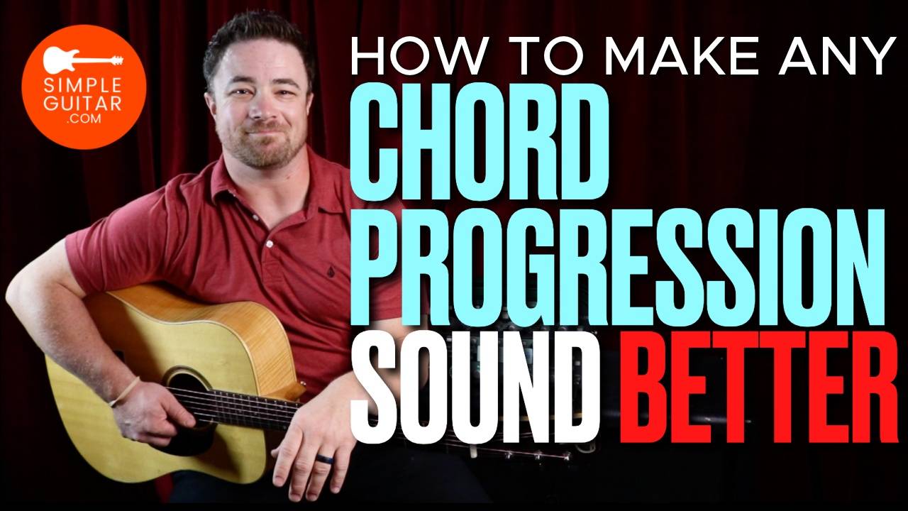 How to Make Any Chord Progression Sound Better