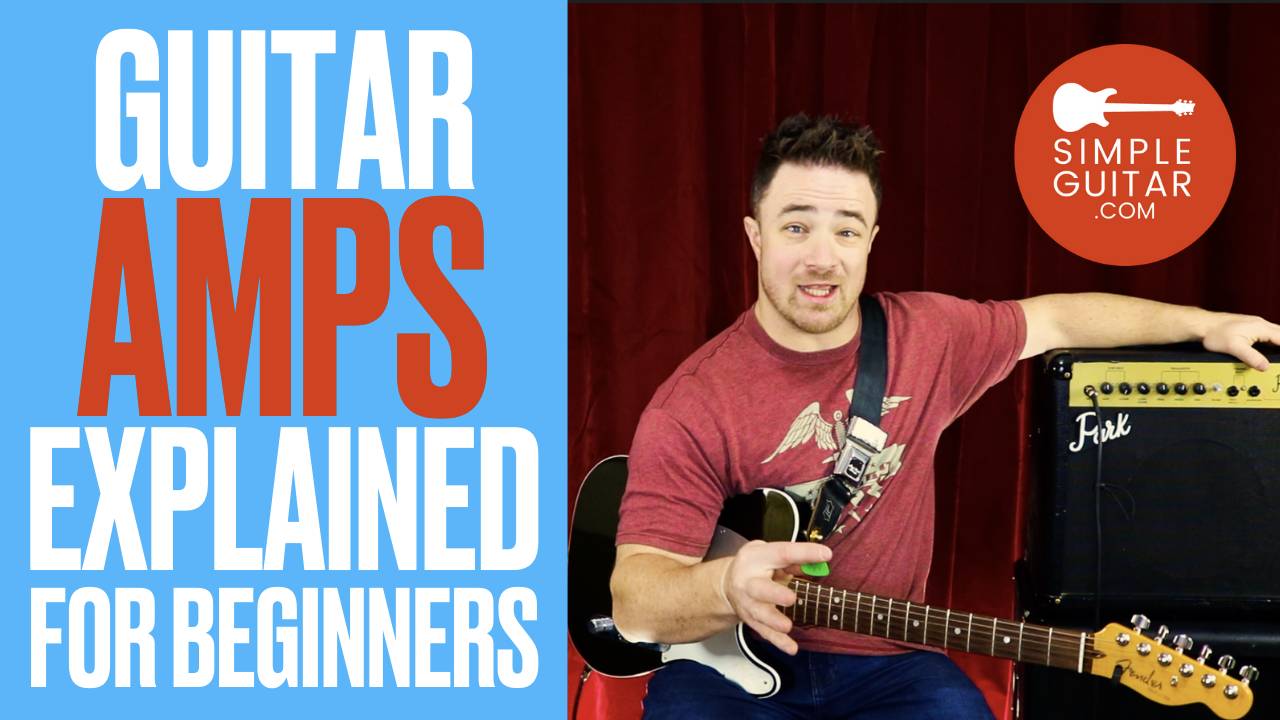 Guitar Amps Explained For Beginners
