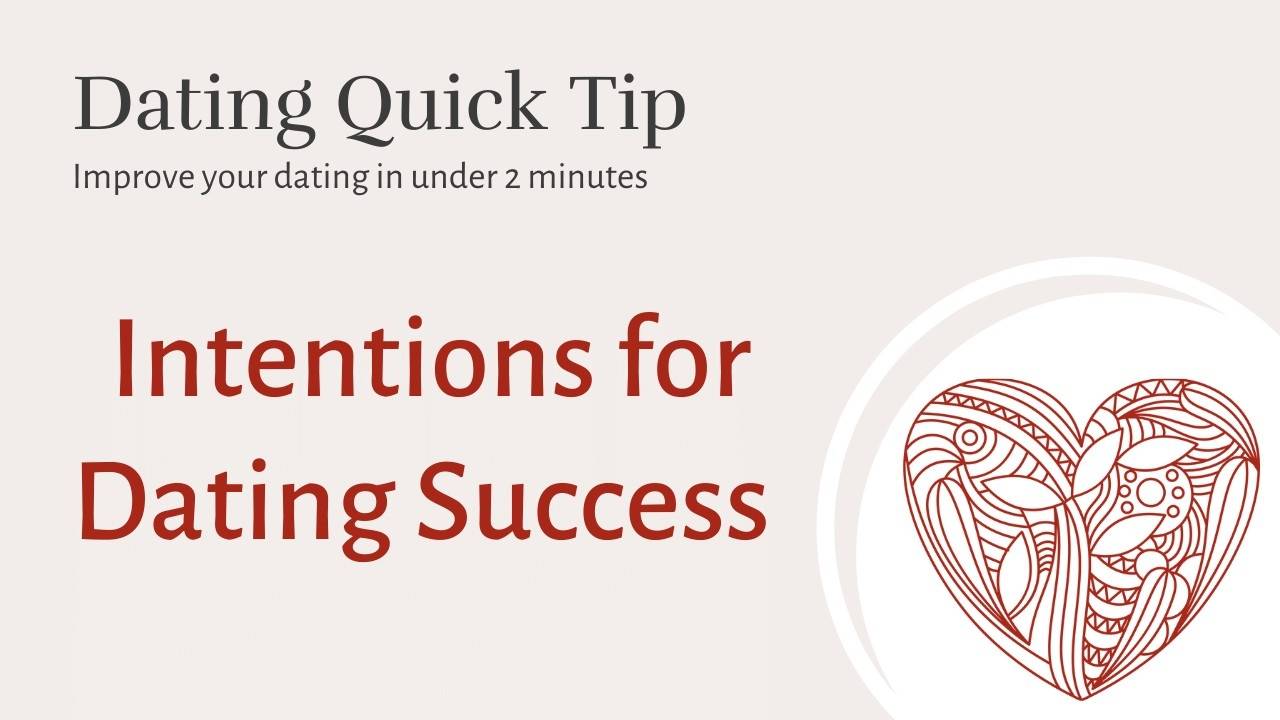 Setting Intentions for Dating Success