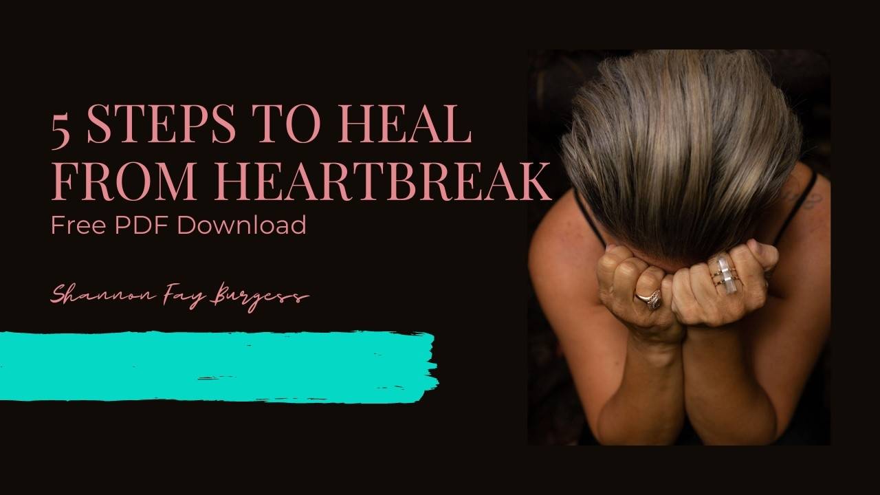 5 Steps To Heal From Heartbreak