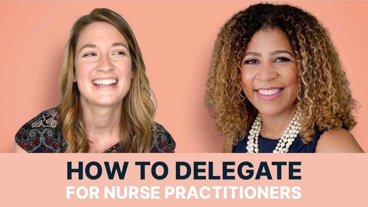 How To Delegate Effectively As A Nurse Practitioner