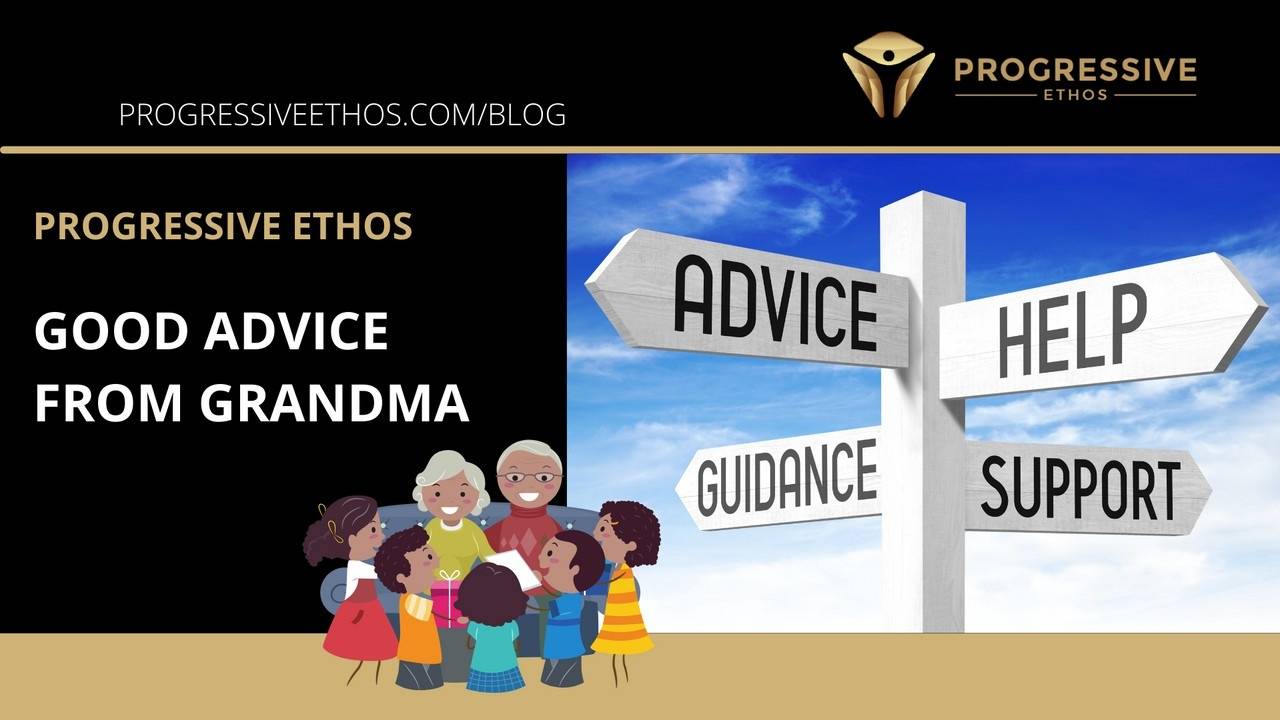 Good Advice From Grandma
