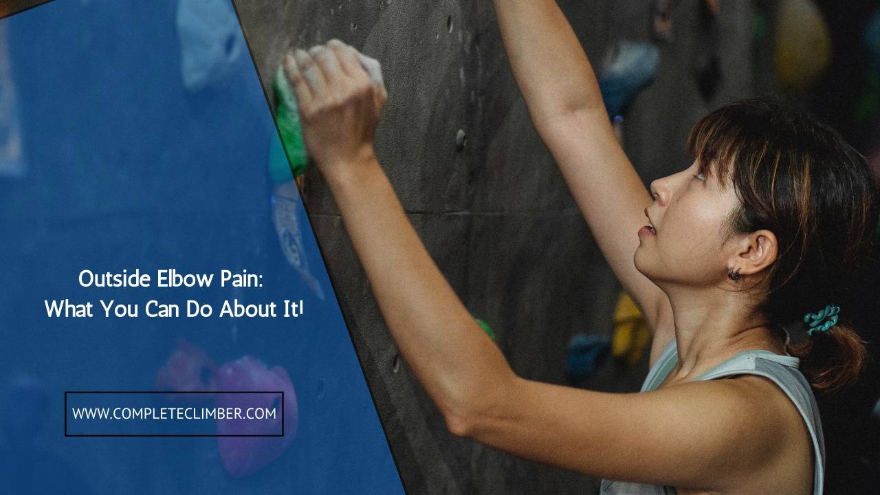 Outside Elbow Pain What You Can Do About It