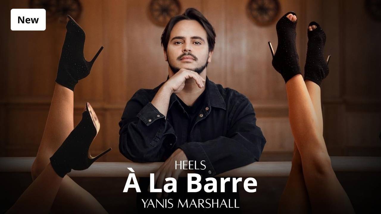 Heels Dance "À La Barre" by Yanis Marshall Dance Masterclass