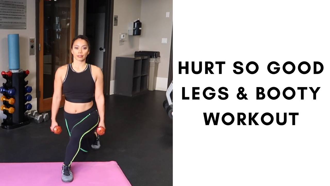 Hurt So Good Legs & Booty Workout