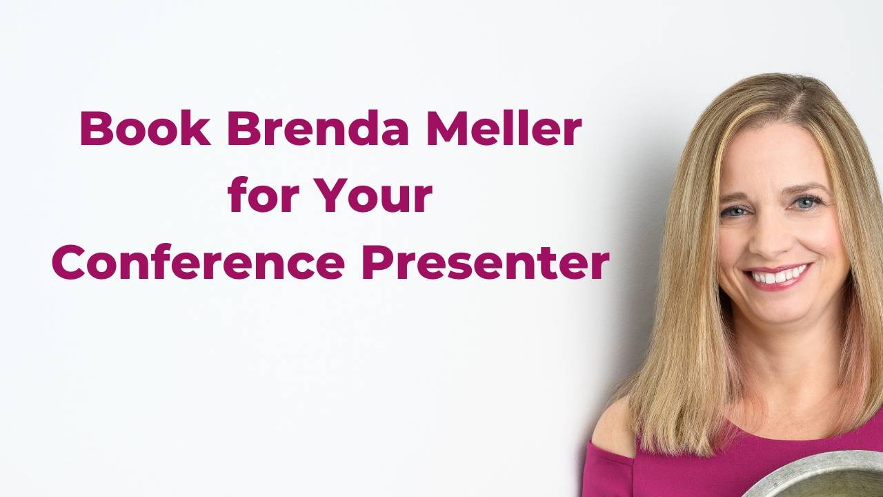 Book Brenda Meller for Your Conference Presenter