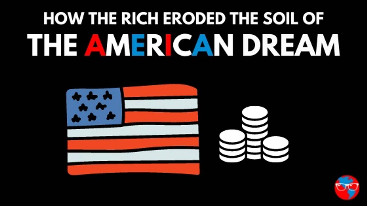 How the Rich Eroded the Soil of the American Dream