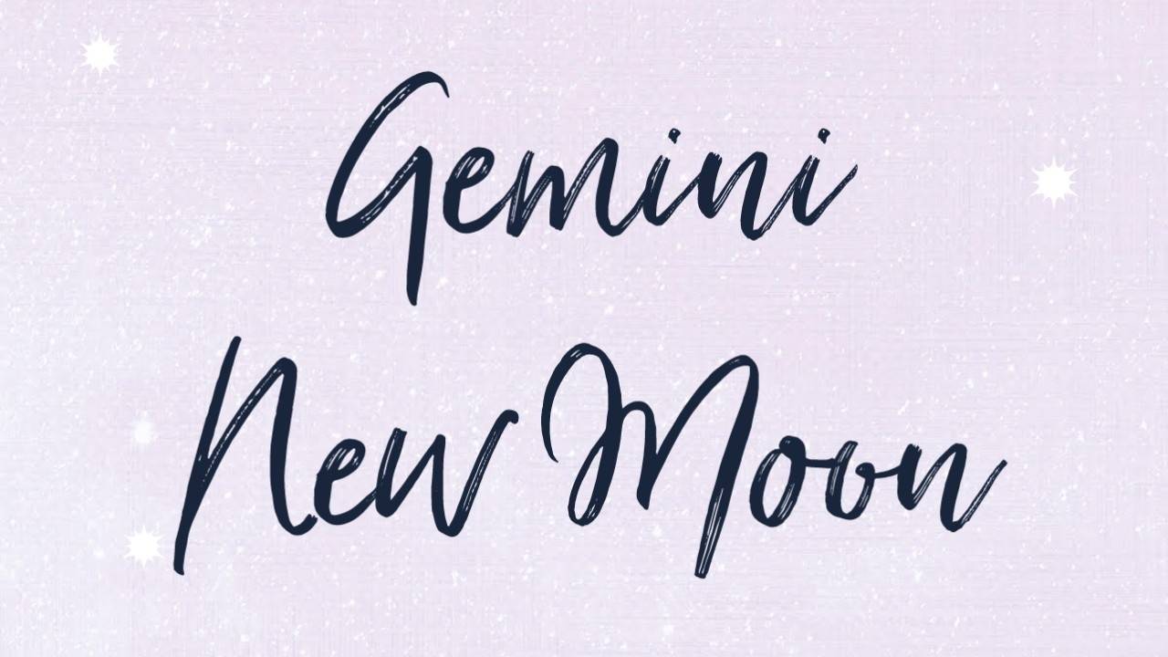 Gemini New Moon May 2022
