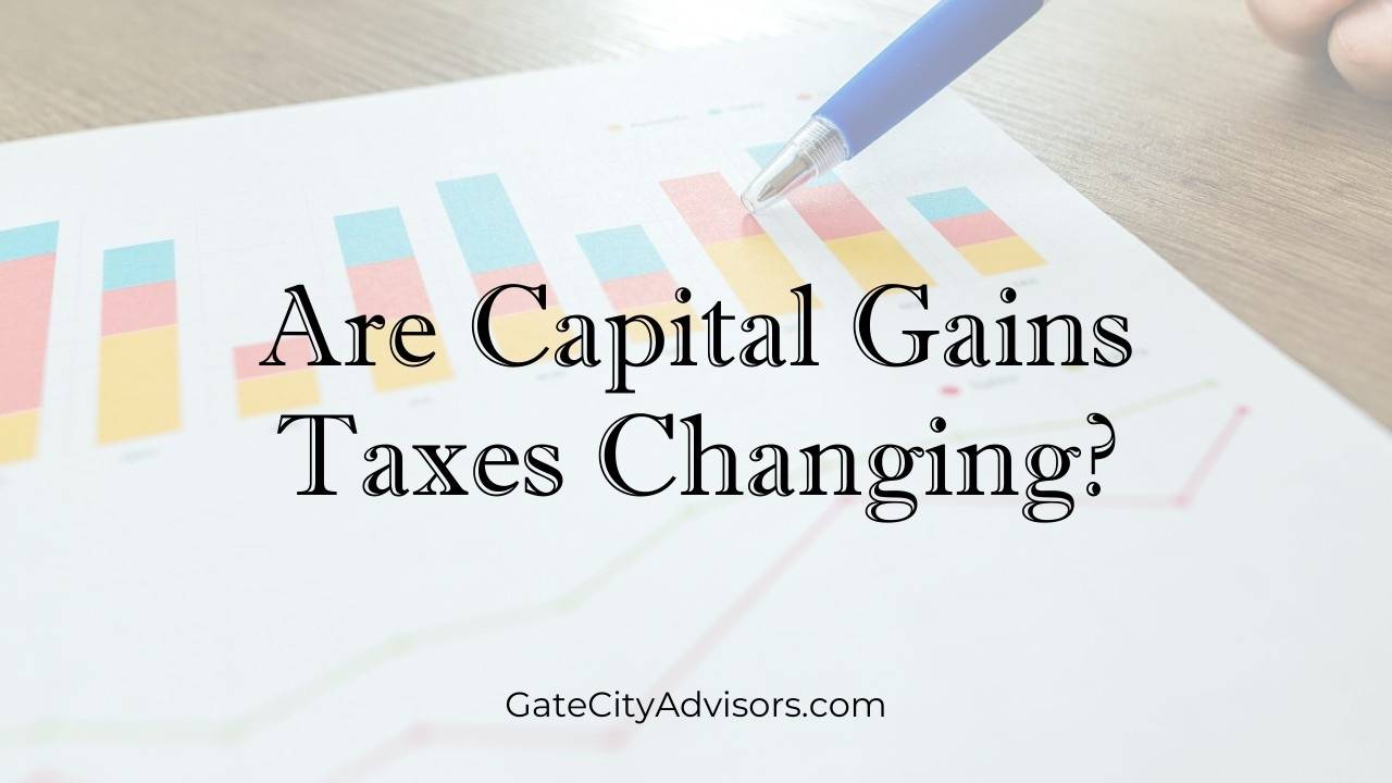 Capital Gains Tax Changes