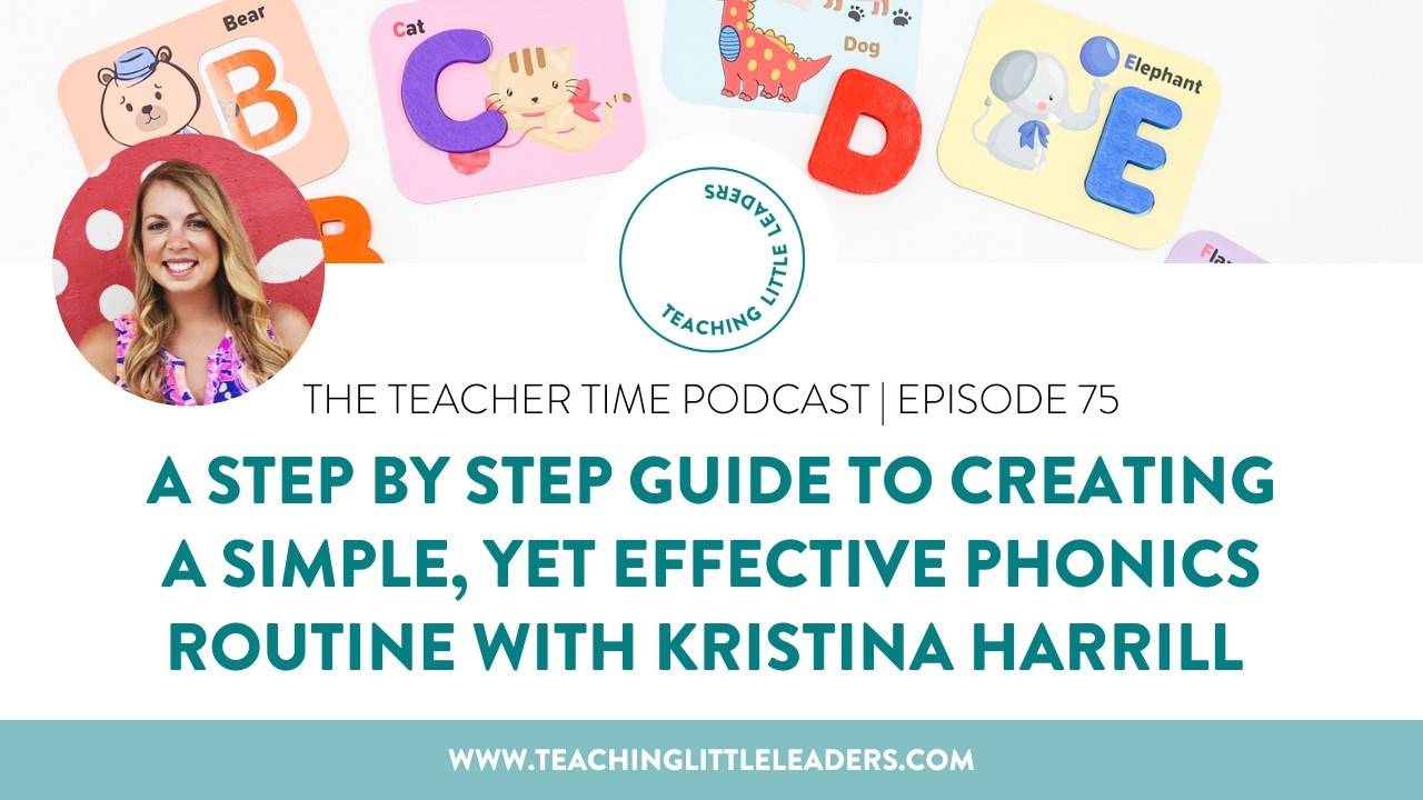 Guide to Creating a Simple, Effective Phonics Routine with Kristina