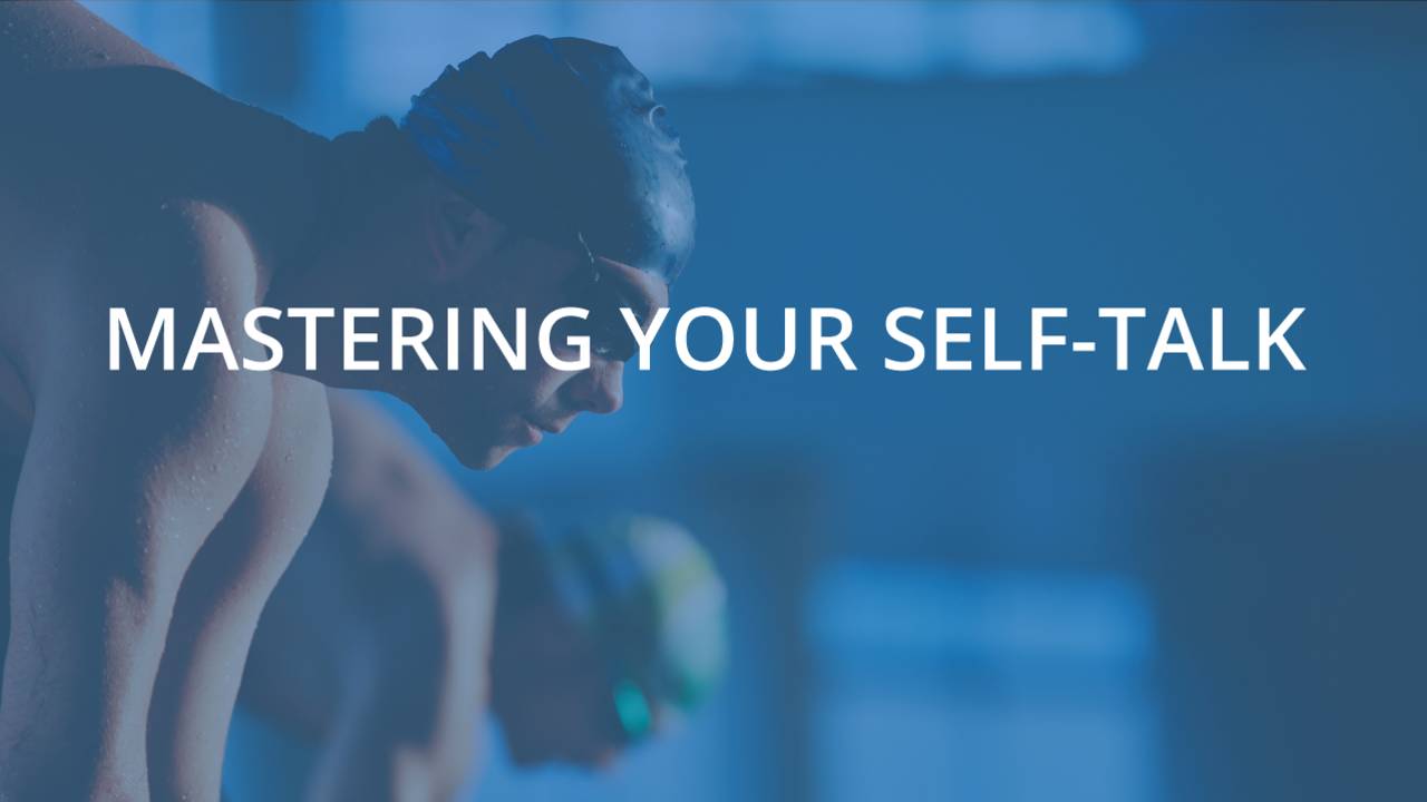Mastering Your SelfTalk for Athletes