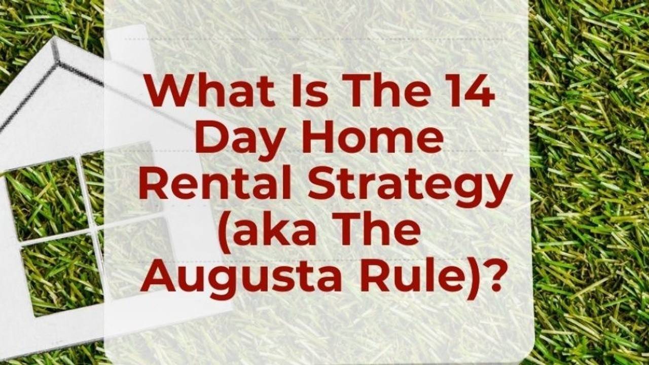 The Augusta Rule Your Guide to 14Day TaxFree Home Rentals