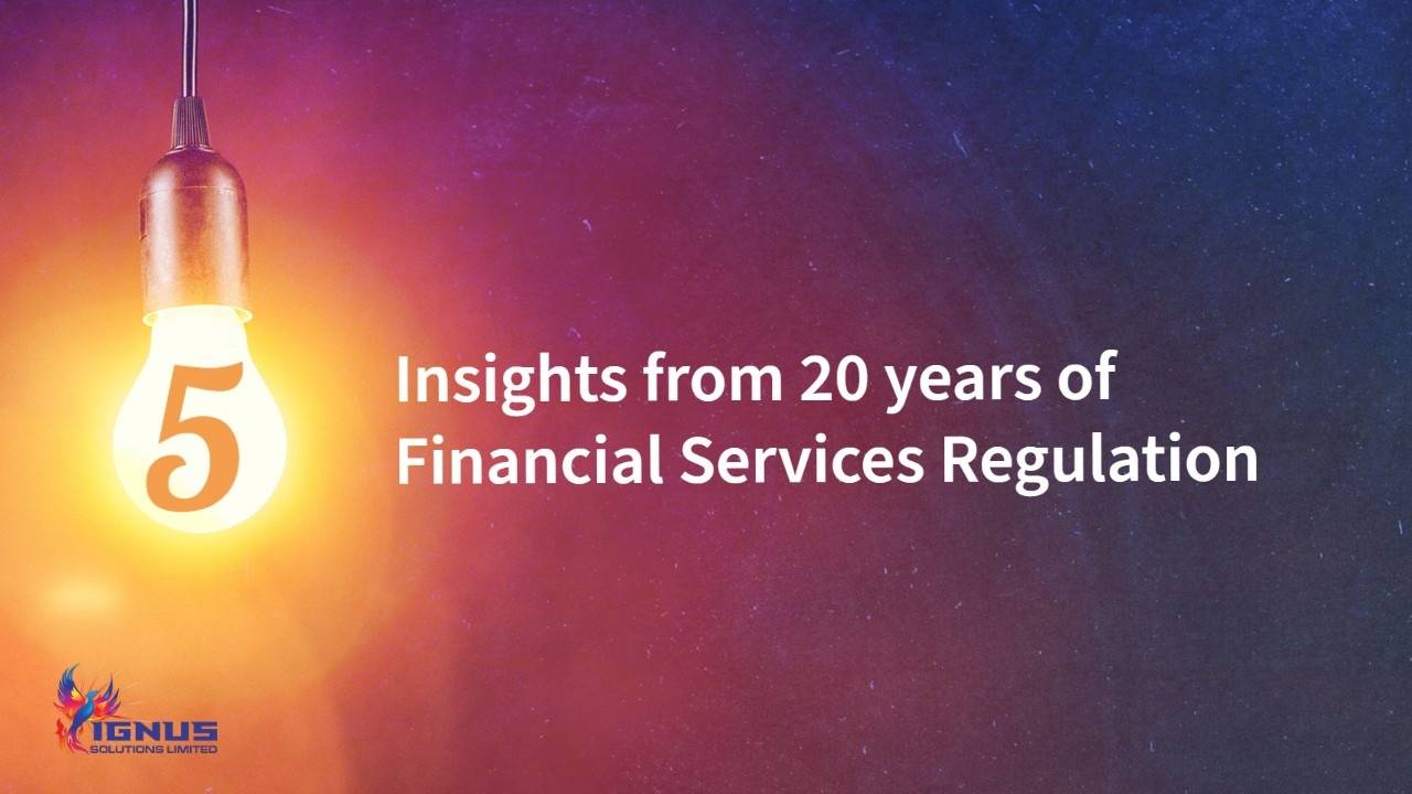 5 Insights from 20 years of Financial Services Regulation