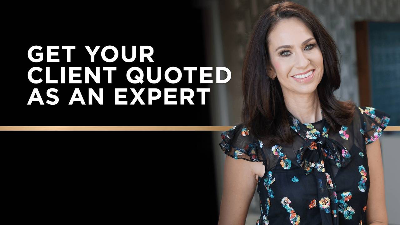 How to Get Your Client Quoted as an Expert Source