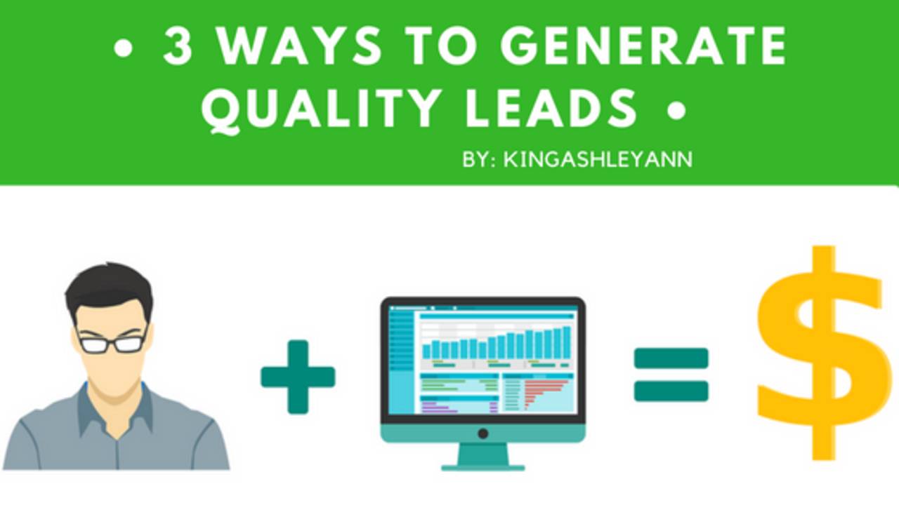 3 Ways to generate Quality Leads
