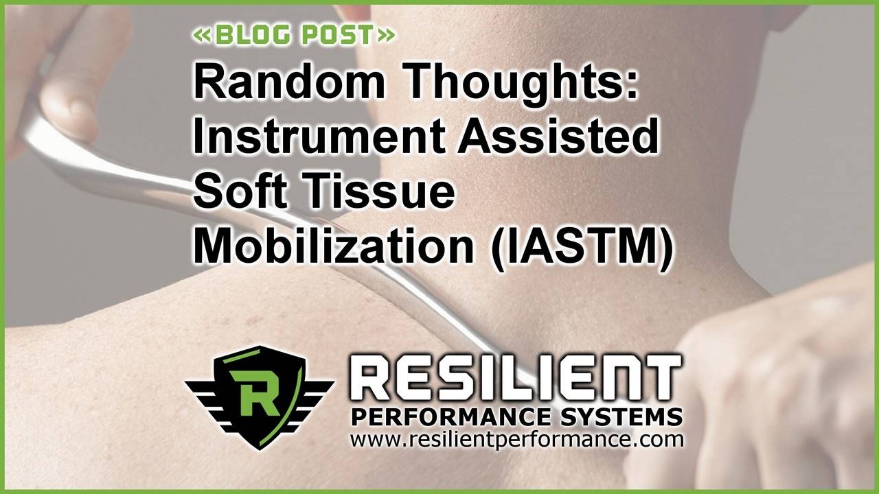 Resilient PT Instrument Assisted Soft Tissue Mobilization (IASTM)