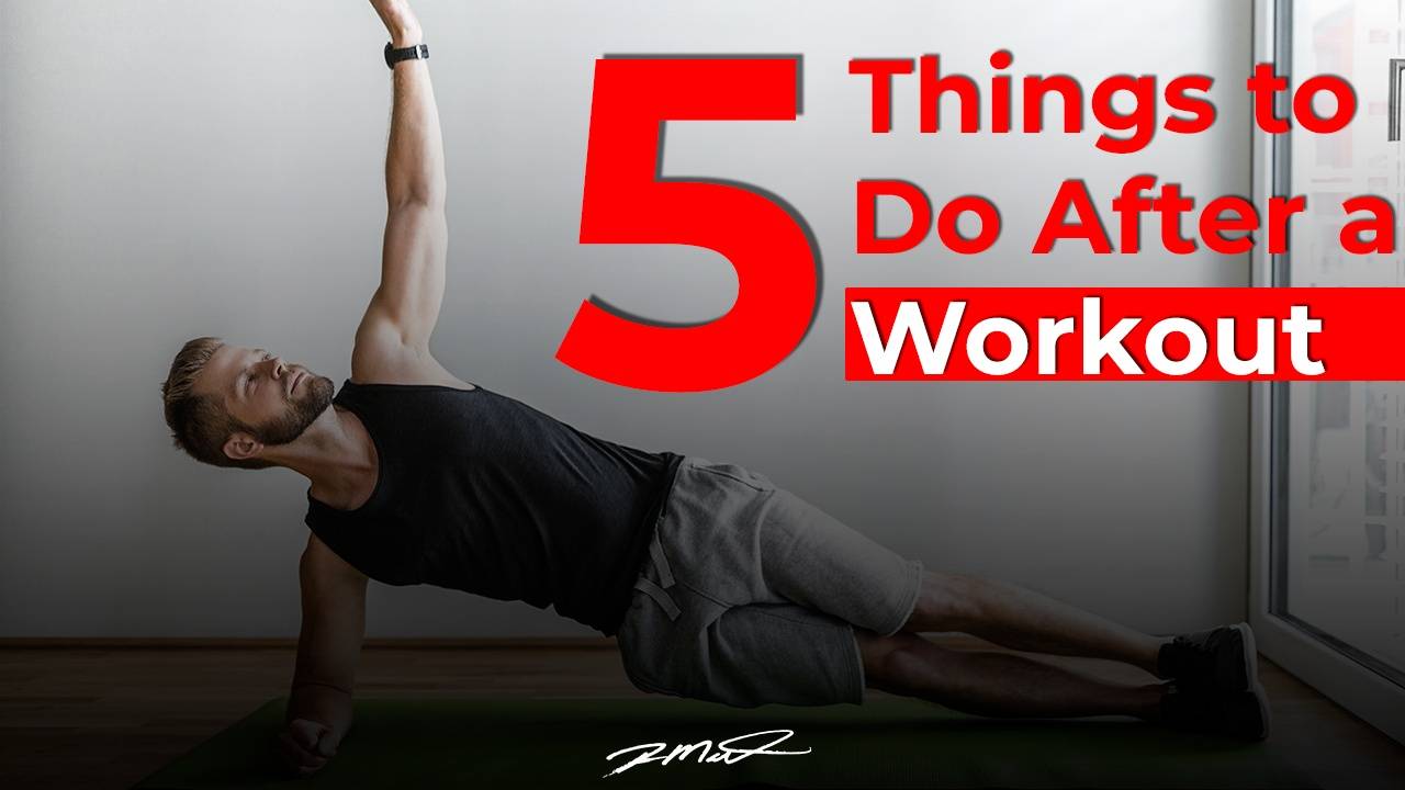 5 Things to Do After a Workout!