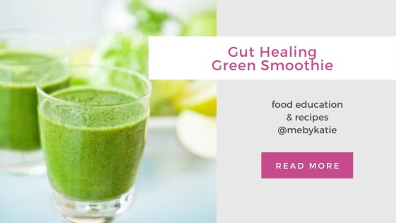 Gut Healing Green Smoothie