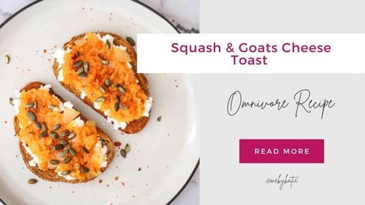 Squash & Goats Cheese Toast