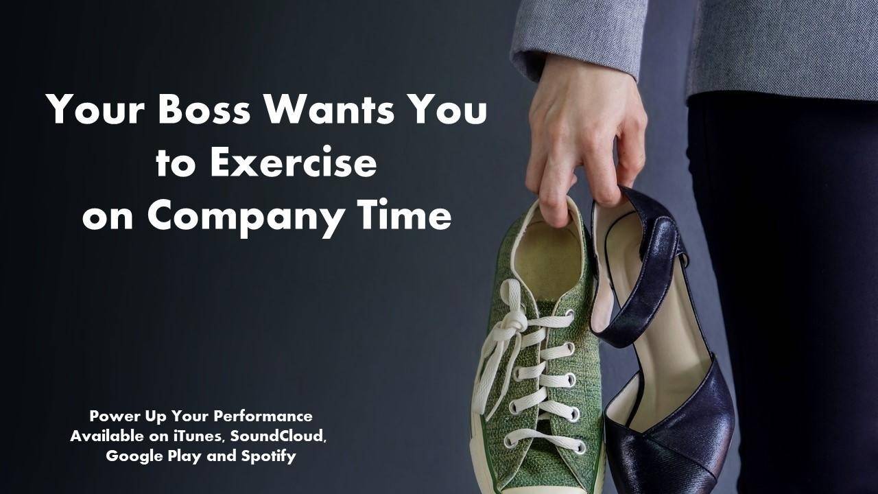 Why Your Boss Wants You to Exercise on Company Time