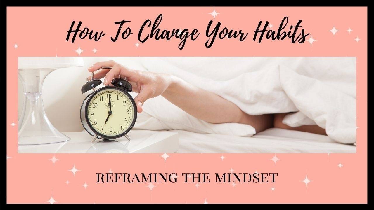 How To Change Your Habits
