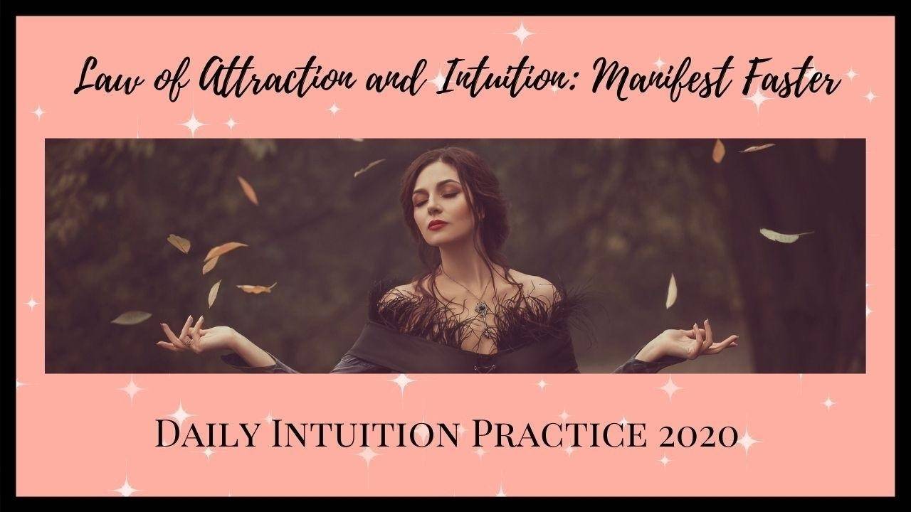 The Law of Attraction and Intuition