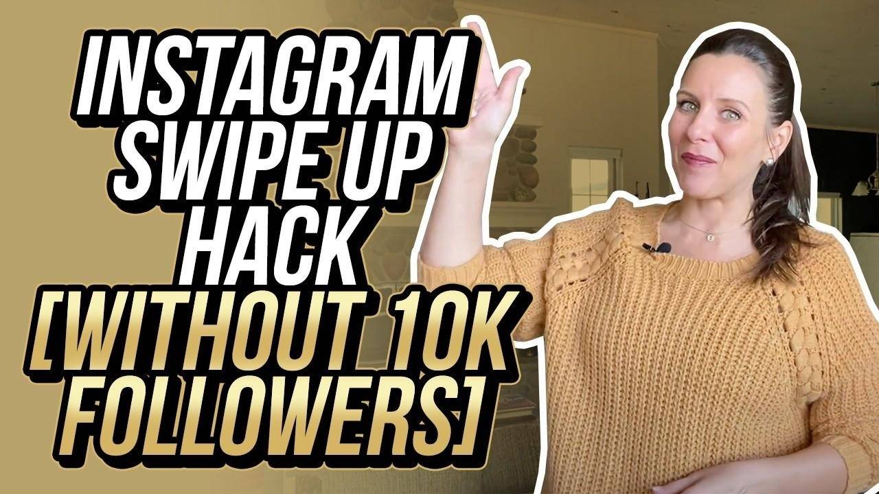 Instagram Swipe Up Hack [WITHOUT 10K FOLLOWERS]