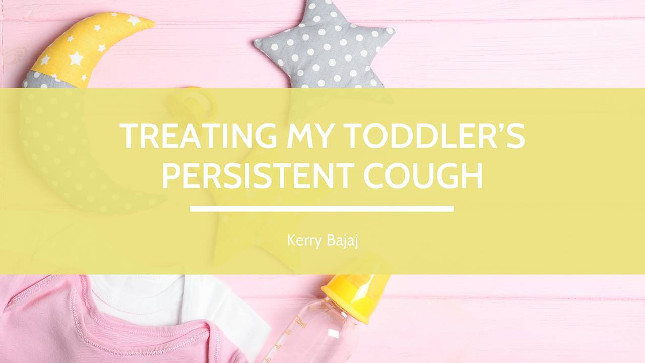 Treating my toddler’s persistent cough