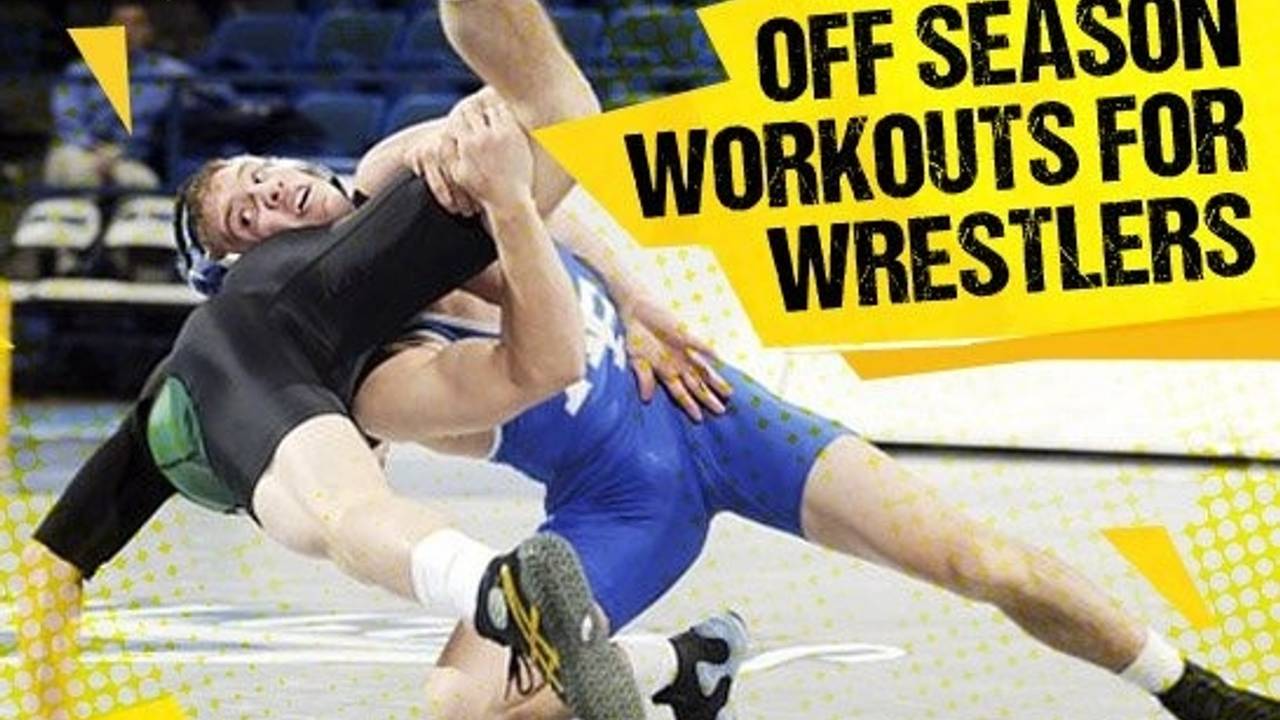 OFF Season Workouts for Wrestlers OFF Season Wrestling Training