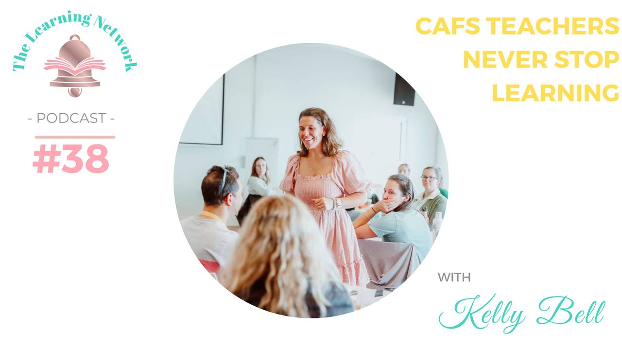 Episode 38 CAFS Teachers Never Stop Learning episode-38-cafs-teachers-never-stop-learning